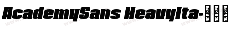AcademySans HeavyIta字体转换 AcademySans HeavyIta字体转换